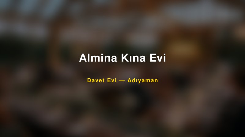 Almina Kına Evi Fiyatları ve Paket Seçenekleri